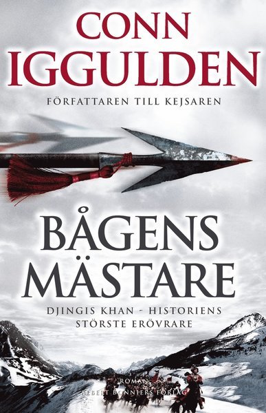 Cover for Conn Iggulden · Erövraren: Bågens mästare (Bog) (2009)