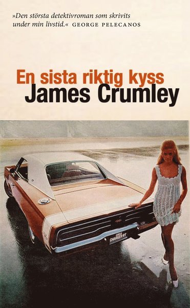 Cover for James Crumley · En sista riktig kyss (Paperback Book) (2012)