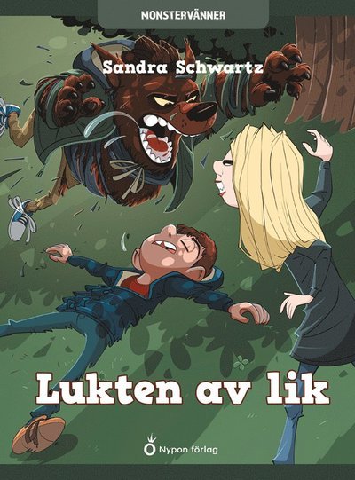 Monstervänner: Lukten av lik - Sandra Schwartz - Books - Nypon förlag - 9789179870287 - August 10, 2020
