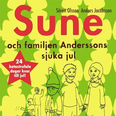 Cover for Sören Olsson · Sune: Sune och familjen Anderssons sjuka jul (Audiobook (MP3)) (2020)