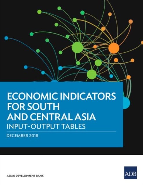 Cover for Asian Development Bank · Economic Indicators for South and Central Asia (Pocketbok) (2018)
