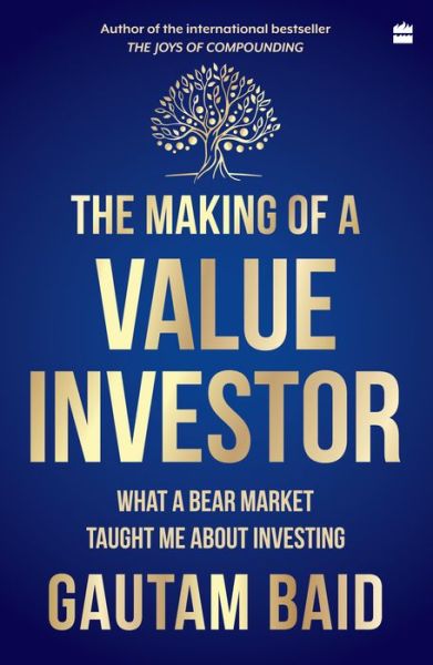 Cover for Gautam Baid · The Making of a Value Investor: What a bear market taught me about investing (Paperback Book) (2023)