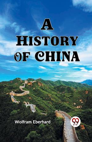 Cover for Wolfram Eberhard · A History of China (Paperback Book) (2023)