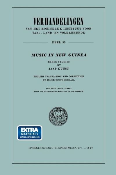 Cover for Jaap Kunst · Music in New Guinea: Three Studies - Verhandelingen van het Koninklijk Instituut voor Taal-, Land- en Volkenkunde (Paperback Book) [Softcover reprint of the original 1st ed. 1967 edition] (1967)