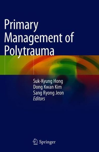 Cover for Hong · Primary Management of Polytrauma (Hardcover Book) [1st ed. 2019 edition] (2019)