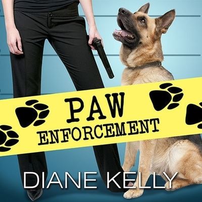 Cover for Diane Kelly · Paw Enforcement (CD) (2014)