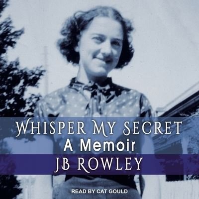 Cover for Jb Rowley · Whisper My Secret (CD) (2017)