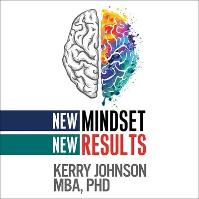 Cover for Kerry Johnson · New Mindset, New Results (CD) (2019)