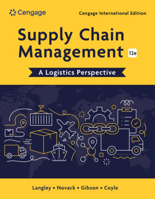 Cover for Coyle, John (Penn State University) · Supply Chain Management: A Logistics Perspective, Cengage International Edition (Pocketbok) (2024)