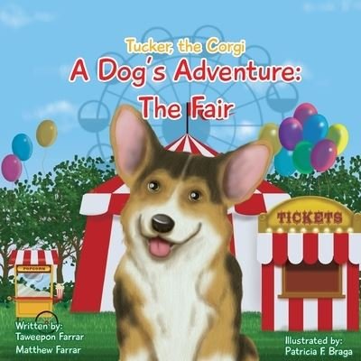 Cover for Taweepon Farrar · Tucker, the Corgi A Dog's Adventure: The Fair (Paperback Book) (2022)
