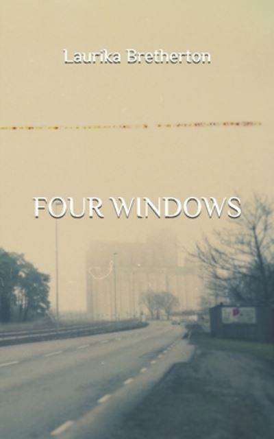 Cover for Laurika Bretherton · Four Windows (Paperback Book) (2021)