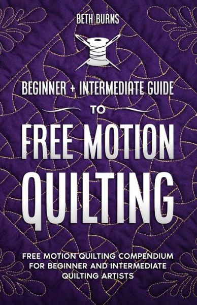 Cover for Beth Burns · Free-Motion Quilting (Paperback Book) (2020)