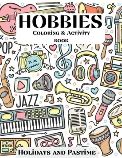 Cover for Over The Rainbow Publishing · Hobbies Coloring &amp; Activity Book - Holidays and Pastime (Pocketbok) (2020)