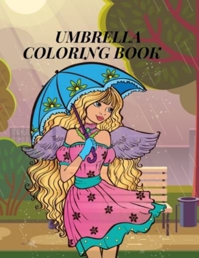 Umbrella Coloring Book - DXL Print - Bøker - Independently Published - 9798590075287 - 3. januar 2021