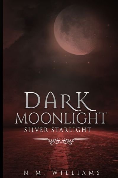 Cover for N M Williams · Dark Moonlight (Paperback Book) (2020)