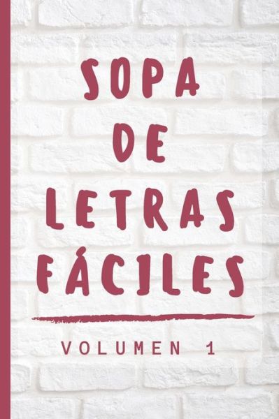 Cover for Letras Revueltas · Sopa de Letras de Bolsillo: Sopa de Letras Faciles - Volumen 1 (Paperback Book) (2020)