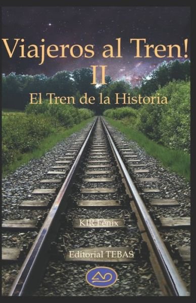 Cover for Kir Fénix Hámilton · Viajeros al Tren! II (Taschenbuch) (2020)