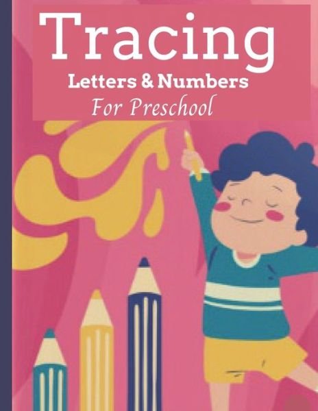 Cover for Sun House · Tracing Letters &amp; Numbers For Preschool (Taschenbuch) (2020)