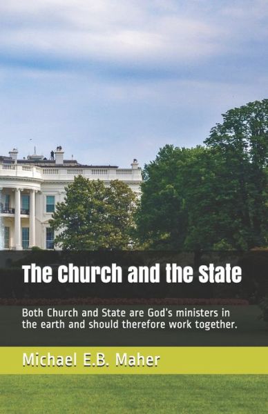 Cover for Michael E B Maher · The Church and the State (Paperback Book) (2020)