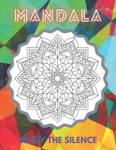 Cover for Gio Designer · Mandala Enjoy the Silence (Taschenbuch) (2021)