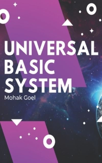 Cover for Mohak Goel · Universal Basic System (Paperback Book) (2021)