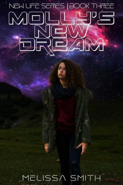 Cover for Melissa Smith · Molly's New Dream - New Life (Taschenbuch) (2022)