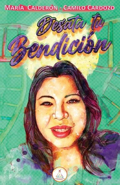 Desata Tu Bendicion - Maria Calderon - Böcker - Independently Published - 9798832216287 - 26 maj 2022