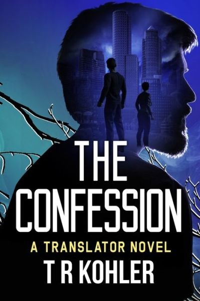 Cover for Tr Kohler · The Confession: A Suspense Thriller (Paperback Bog) (2022)