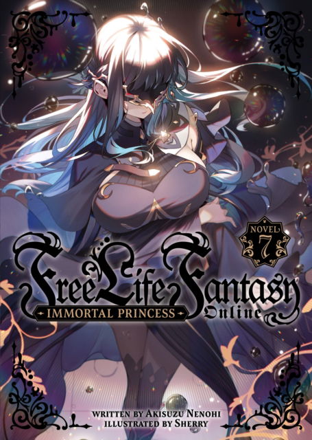 Cover for Akisuzu Nenohi · Free Life Fantasy Online: Immortal Princess (Light Novel) Vol. 7 - Free Life Fantasy Online: Immortal Princess (Light Novel) (Taschenbuch) (2024)