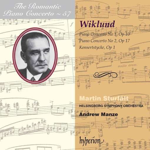 Wiklund Piano Concertos - Martin Sturfalt Andrew Manze - Musik - HYPERION - 0034571178288 - 3. maj 2012