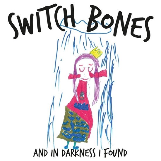 Cover for Switch Bones · And In Darkness I Found (LP) (2018)