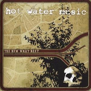 The New What Next - Hot Water Music - Música - EPITAPH - 0045778672288 - 15 de março de 2019