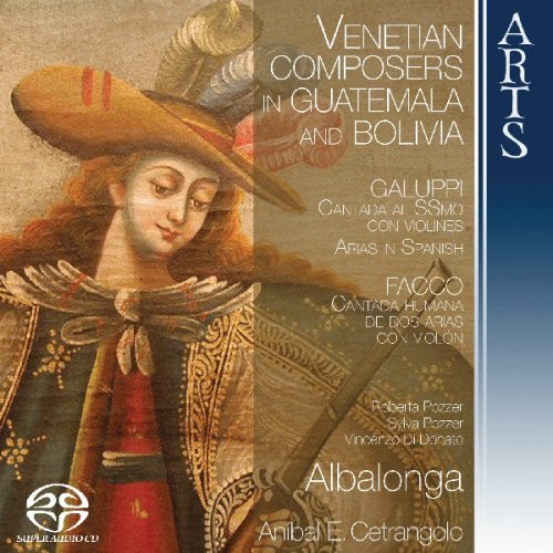 Cover for Cantrangolo / Albalonga · Arias &amp; Cantadas - Venetian composers in Guatemala and Bolivia Arts Music Klassisk (SACD) (2008)