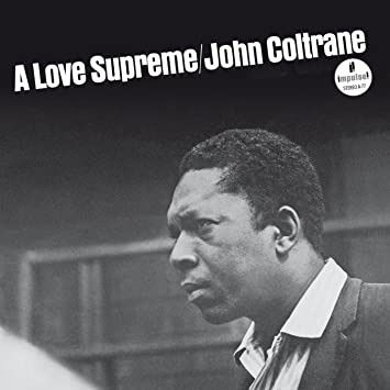 John Coltrane · A Love Supreme (LP) [Impulse Acoustic Sounds Series edition] (2020)