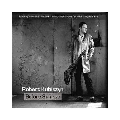 Cover for Robert Kubiszyn · Before Sunrise (CD) (2010)