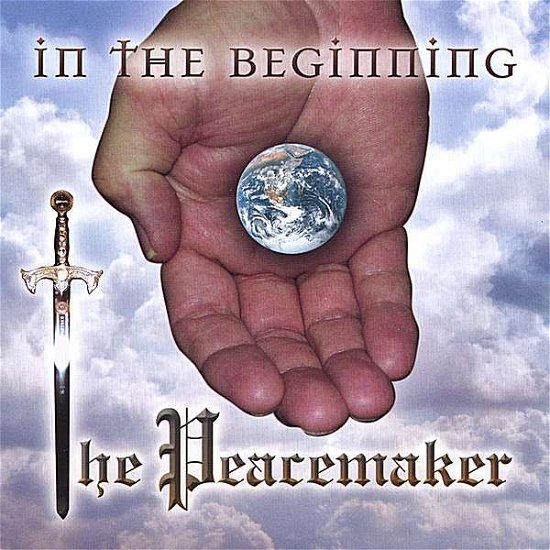Cover for Peacemaker · In the Beginning (CD) (2007)