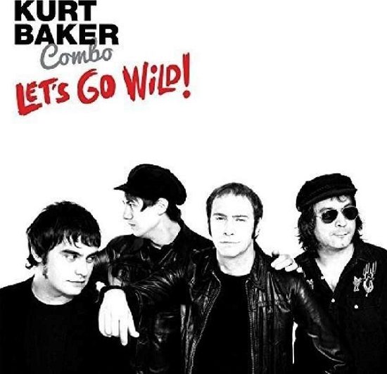 Cover for Kurt Baker Combo · Lets Go Wild! (LP) (2018)