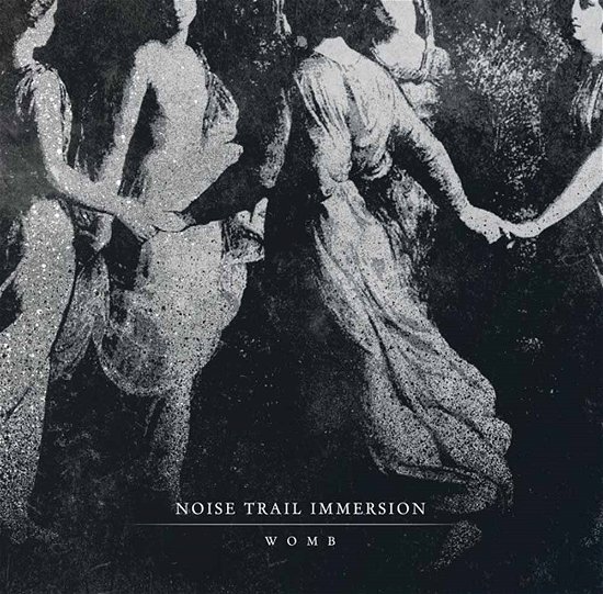 Cover for Noise Trail Immersion · Womb (CD) (2019)