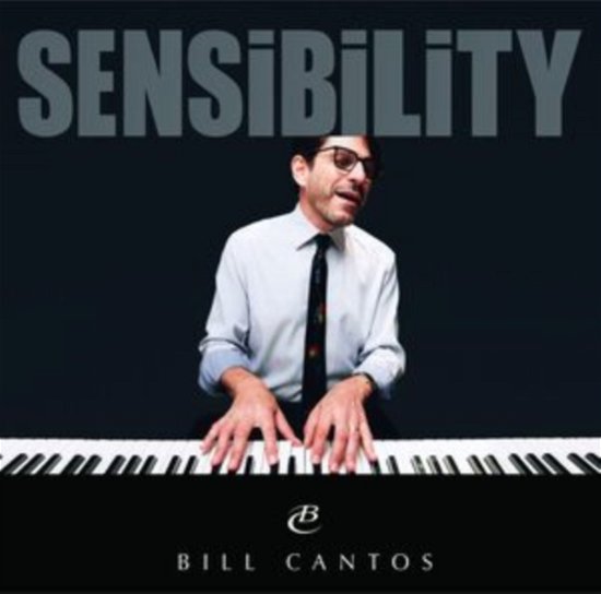 Sensibility - Bill Cantos - Musik - SLEEPY NIGHT - 0781005847288 - 21. Juni 2024
