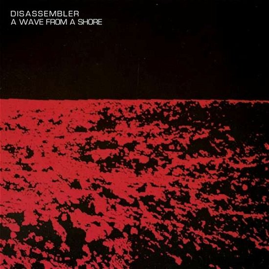 Cover for Disassembler · A Wave From A Shore (CD) (2022)