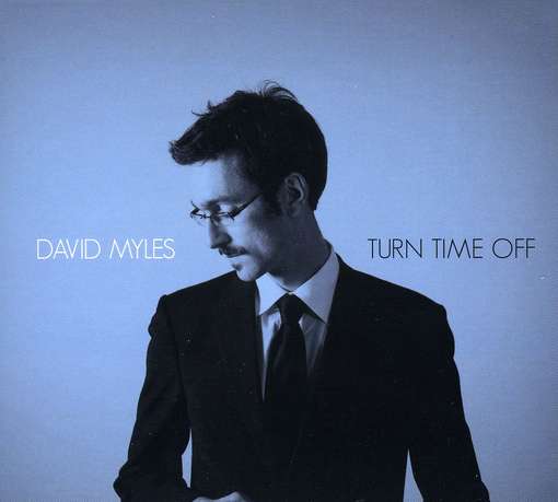 Cover for David Myles · Turn Time off (CD) (2010)