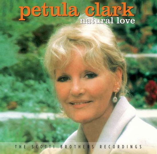 Natural Love--The Scotti Brothers Recordings - Petula Clark - Musique - Real Gone Music - 0848064004288 - 3 juin 2016