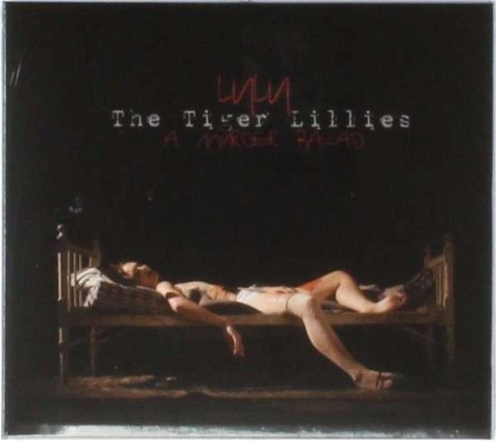 Cover for Tiger Lillies · Lulu-a Murder Ballad (CD) (2014)