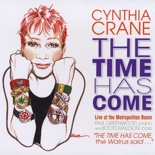 Time Has Come - Cynthia Crane - Musik - LookoutJazz - 0884501114288 - 13. april 2010