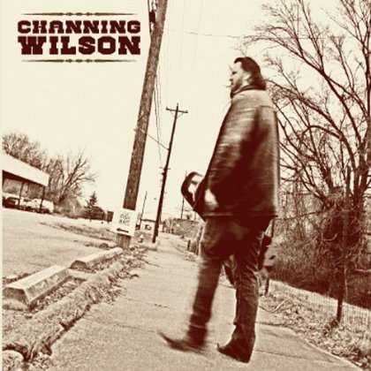 Cover for Channing Wilson (CD) (2012)