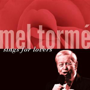 Sings for Lovers - Mel Torme - Música - CONCORD - 0888072306288 - 26 de septiembre de 2014