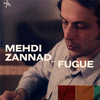 Cover for Mehdi Zannad · Mehdi Zannad (digipack) - Fugue (CD) [Digipak] (2014)