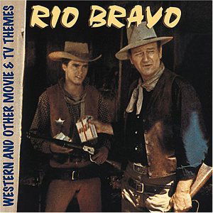 Rio Bravo - Various Artists - Música - BEAR FAMILY - 4000127163288 - 29 de março de 2000