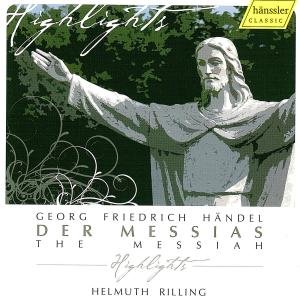 Messiah (Highlights) - Handel / Bach-collegium Stuttgart / Rilling - Musiikki - HANSSLER - 4010276020288 - perjantai 9. lokakuuta 2009