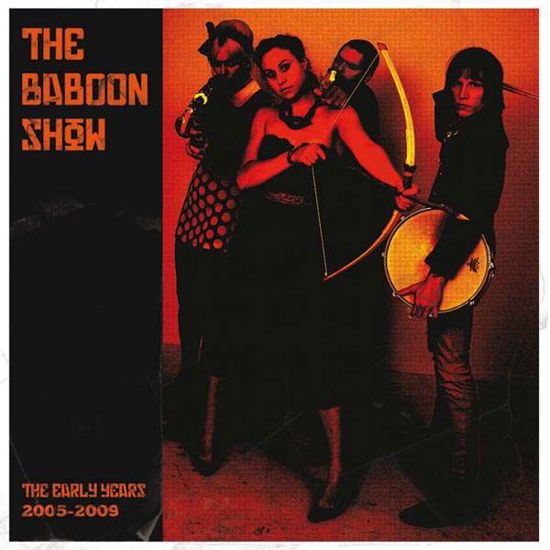 Cover for The Baboon Show · The Early Years 2005-2009 (LP) (2014)